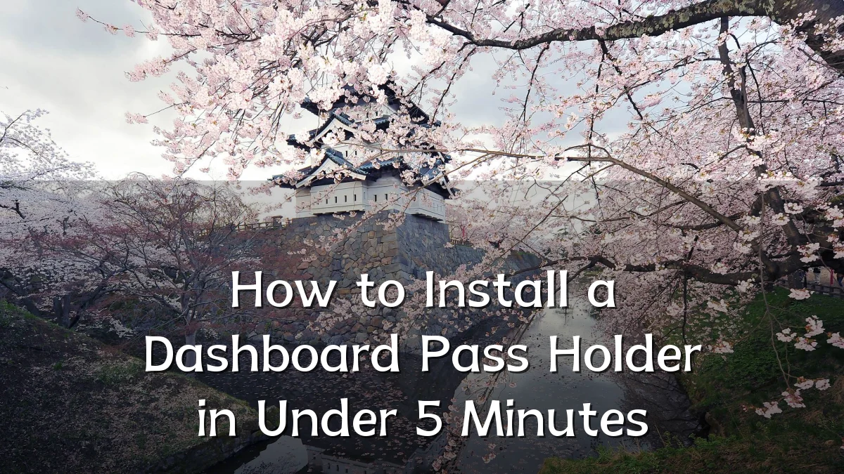 How to Install a Dashboard Pass Holder in Under 5 Minutes