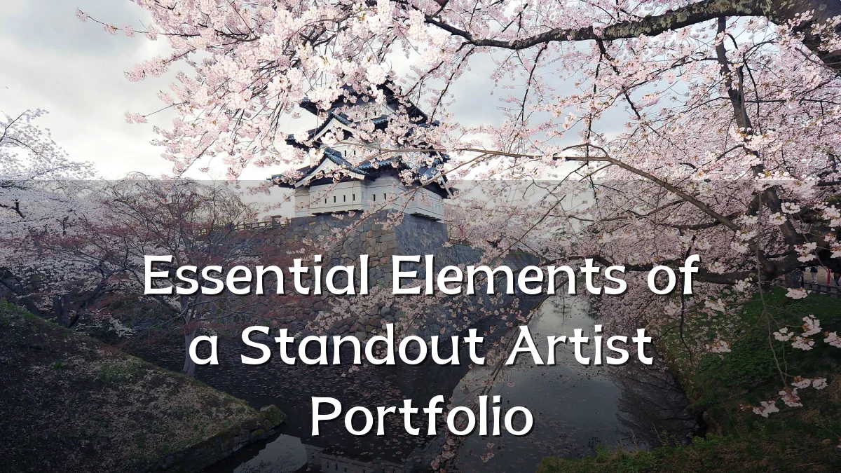 Essential Elements of a Standout Artist Portfolio