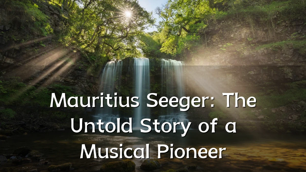 Mauritius Seeger: The Untold Story of a Musical Pioneer
