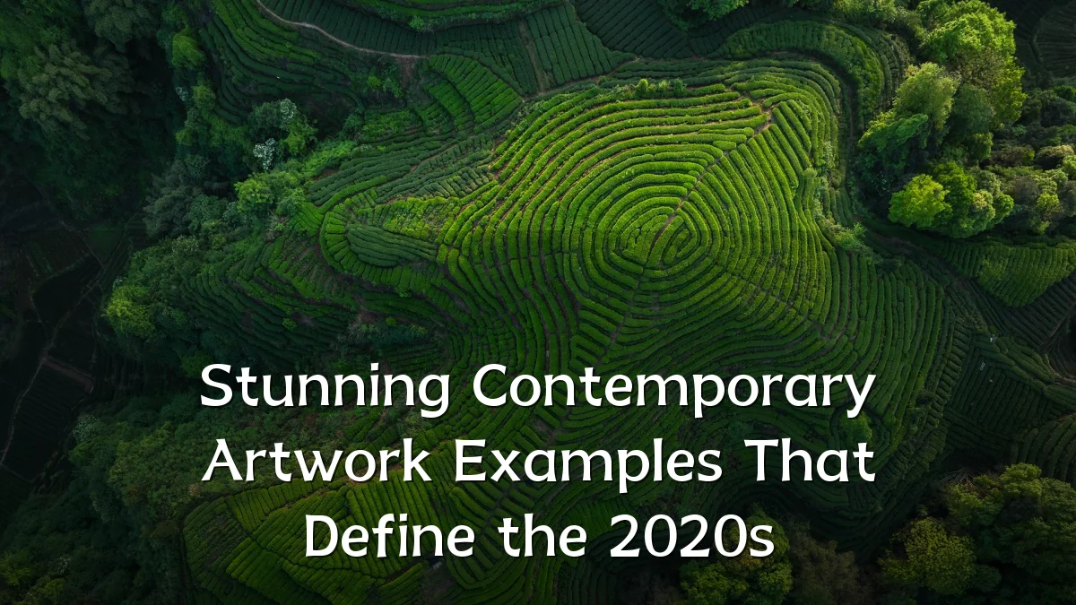 Stunning Contemporary Artwork Examples That Define the 2020s