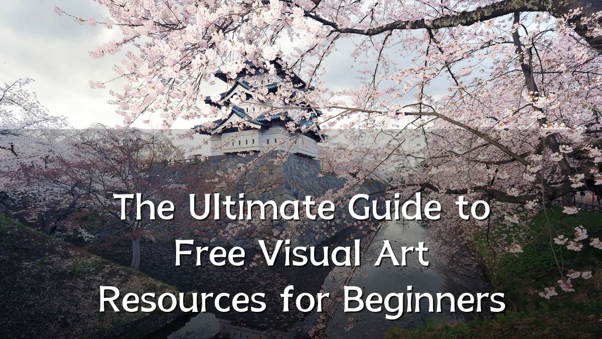 The Ultimate Guide to Free Visual Art Resources for Beginners