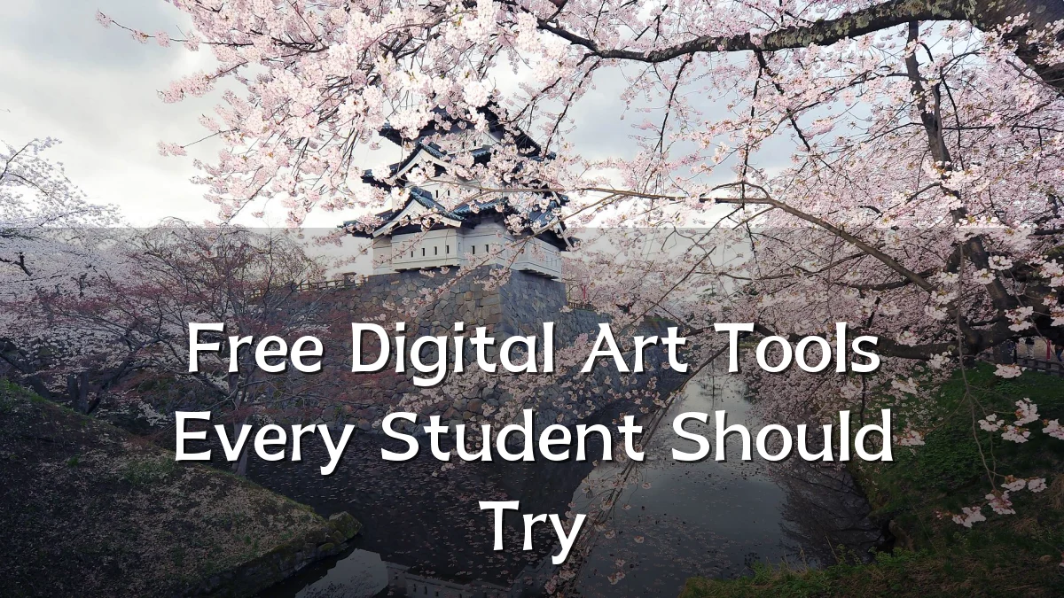 Free Digital Art Tools Every Student Should Try