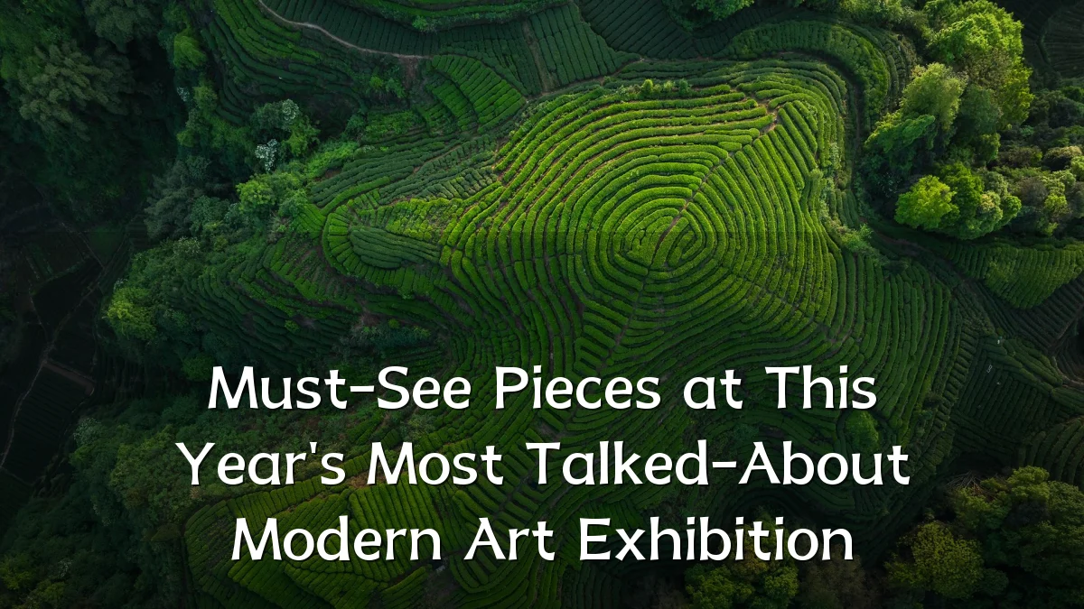 Must-See Pieces at This Year's Most Talked-About Modern Art Exhibition